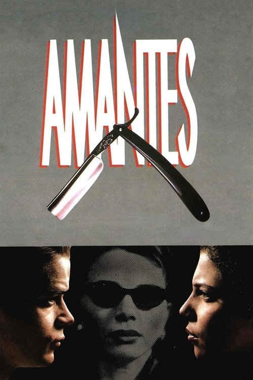 Amantes (1991) de Vicente Aranda