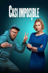 Casi imposible (2019) de Jonathan Levine (Long Shot)