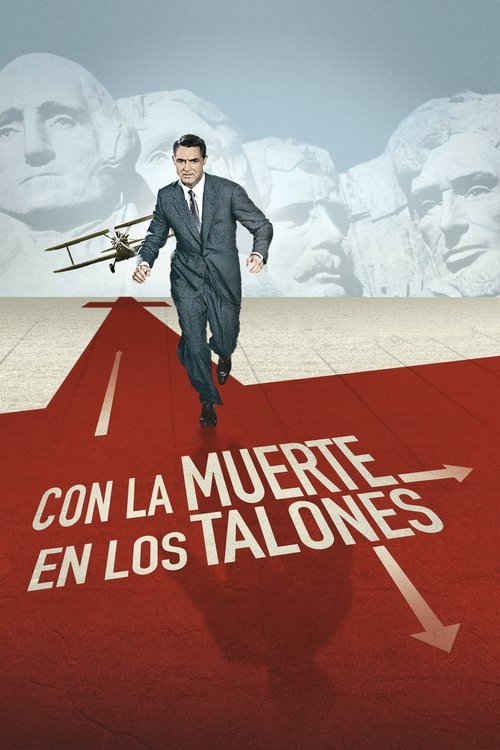 Con la muerte en los talones (1959) de Alfred Hitchcock (North by Northwest)