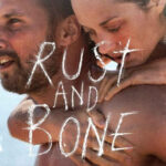 De óxido y hueso (2012) de Jacques Audiard (De rouille et d'os)