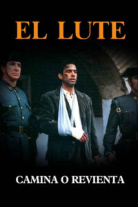 El Lute (Camina o revienta) (1987) de Vicente Aranda