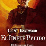 El jinete pálido(1985) de Clint Eatswood (Pale Rider)