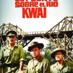 El puente sobre el río Kwai (1957) de David Lean (The Bridge on the River Kwai)