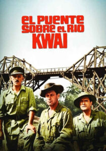El puente sobre el río Kwai (1957) de David Lean (The Bridge on the River Kwai)