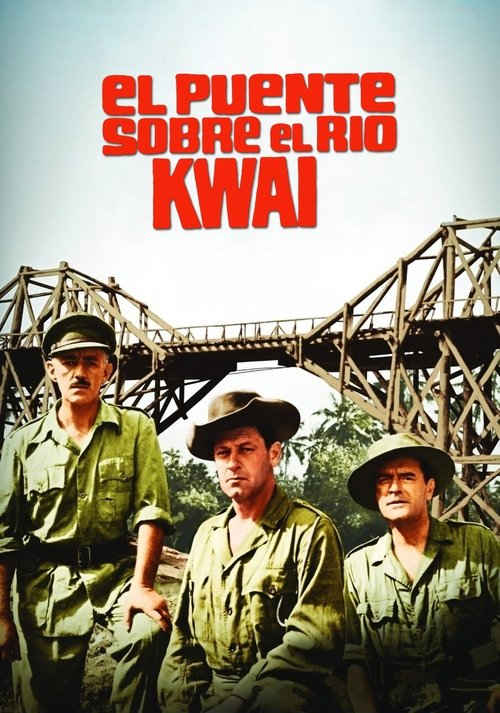 El puente sobre el río Kwai (1957) de David Lean (The Bridge on the River Kwai)
