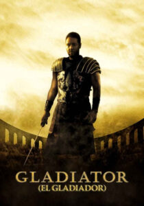 Gladiator (El gladiador) (2000) de Ridley Scott (Gladiator)