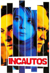 Incautos (2004) de Miguel Bardem