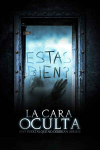 La cara oculta (2011) de Andrés Baiz