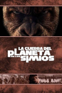 La guerra del Planeta de los Simios (2017) de Matt Reeves (War for the Planet of the Apes)