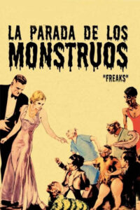 La parada de los monstruos (1932) de Tod Browning (Freaks)