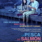 La pesca de salmón en Yemen (2011) de Lasse Hallström (Salmon Fishing in the Yemen)