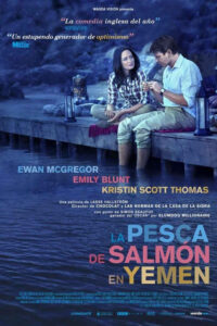 La pesca de salmón en Yemen (2011) de Lasse Hallström (Salmon Fishing in the Yemen)