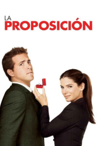La proposición (2009) de Anne Fletcher (The proposal)