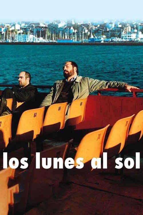 Los lunes al sol (2002) de Fernando León de Aranoa