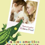 Los ojos amarillos de los cocodrilos (2013) de Cécile Telerman (Les yeux jaunnes des crocodiles)