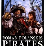 Piratas  de Roman Polanski: Aventura y humor en alta mar