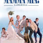 Mamma Mia!. La película (2008) (Mamma Mia! The Movie) de Phyllida Lloyd
