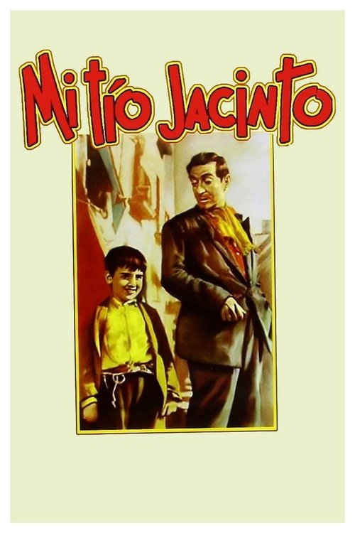 Mi tío Jacinto (1956) de Ladislao Vajda