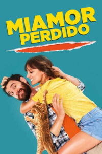 Miamor perdido (2018) de Emilio Martínez-Lázaro