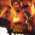 Monster's Ball (2002) de Marc Foster