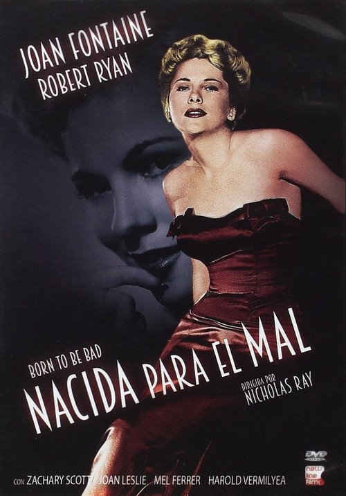 Nacida para el mal (1950) de Nicholas Ray (Born to Be Bad)