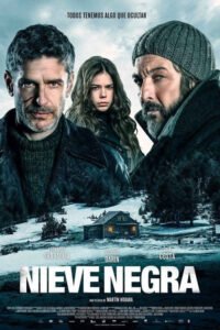 Nieve negra (2017) de Martín Hodara