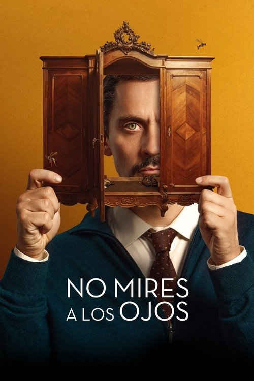 No mires a los ojos (2021) de Félix Viscarret