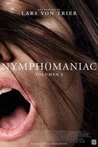 Nymphomaniac. Volumen 1 (2013) de Lars von Trier