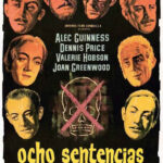 Ocho sentencias de muerte (1949) de Robert Hamer (Kind Hearts and Coronets)