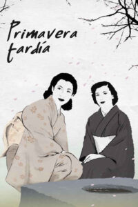 Primavera tardía (1949) de Yasujiro Ozu (Banshun)