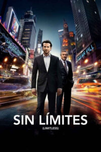 Sin límites (2011) de Neil Burger (Limitless)