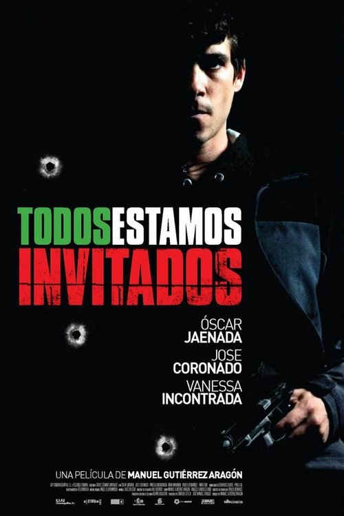 Todos estamos invitados (2007) de Manuel Gutiérrez Aragón