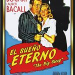 El sueño eterno: Clásico cine negro de Howard Hawks