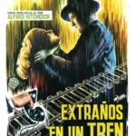 Extraños en un tren: Suspenso y manipulación en Hitchcock