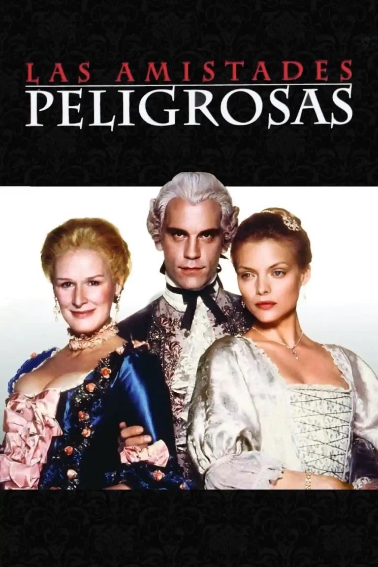 Las amistades peligrosas : Intrigas, seducción y venganza