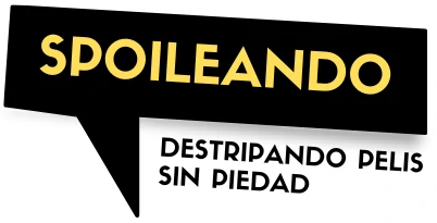 Spoileando: Destripando pelis sin piedad